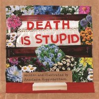 bokomslag Death Is Stupid