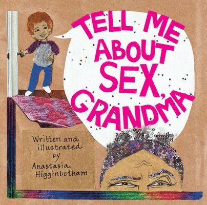 Tell Me about Sex, Grandma 1