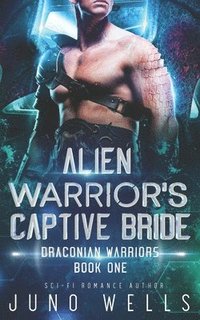 bokomslag Alien Warrior's Captive Bride