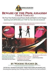bokomslag Beware of the Pink Assassin (Your Tongue)