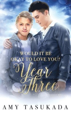 bokomslag Year Three (Would it Be Okay to Love You?)