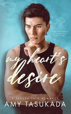 bokomslag My Heart's Desire (A Yakuza Path Romance)