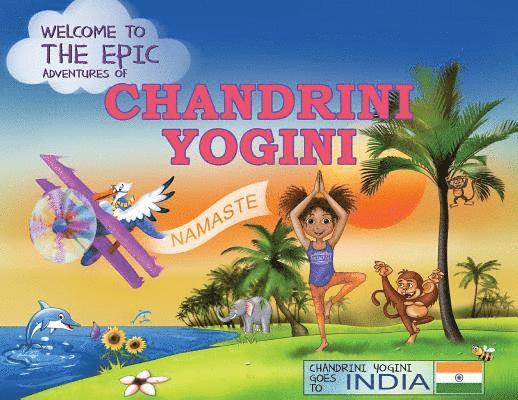 Epic Adventures of Chandrini Yogini