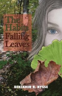 bokomslag The Habits of Falling Leaves