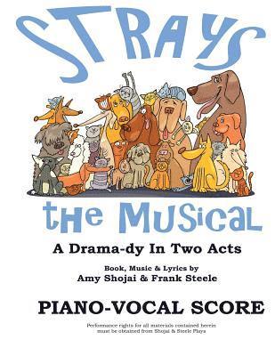 Strays, the Musical 1