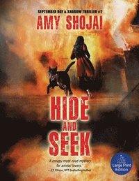 bokomslag Hide And Seek: A Dog Lover's Medical Thriller Suspense