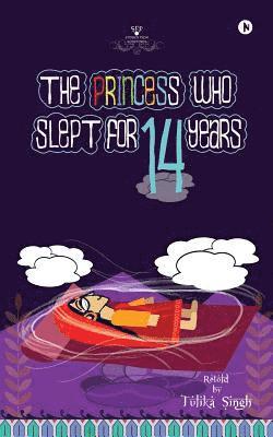 Tulika Singh - Princess who slept for 14 years, Häftad