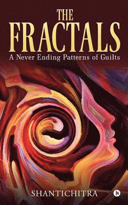 The Fractals: A Never Ending Patterns of Guilts 1