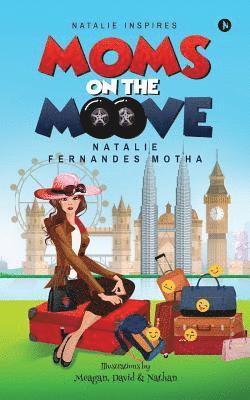 Natalie Fernandes Motha - Moms on the moove, Häftad