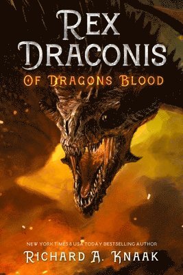 Richard a. Knaak - Rex Draconis: Of Dragon's Blood, Häftad