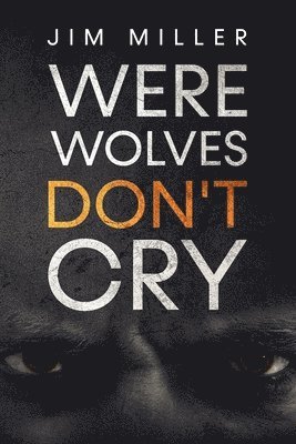 bokomslag Werewolves Don't Cry