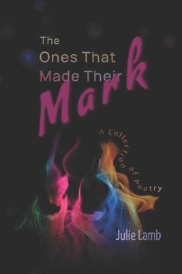 Julie Lamb - Ones That Made Their Mark, Häftad