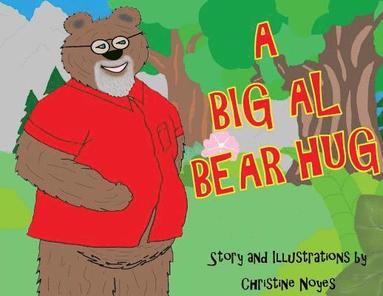 Christine Noyes - Big Al Bear Hug, Häftad
