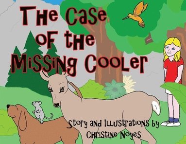 Christine Noyes - Case of the Missing Cooler, Häftad