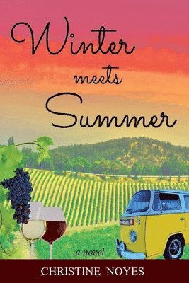 Christine Noyes - Winter Meets Summer, Häftad