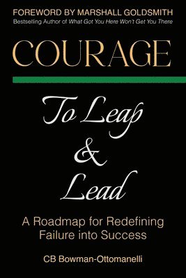 bokomslag Courage to Leap & Lead