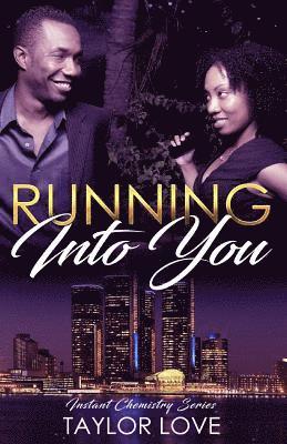 Taylor Love - Running Into You, Häftad