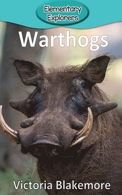 Victoria Blakemore - Warthogs, Inbunden