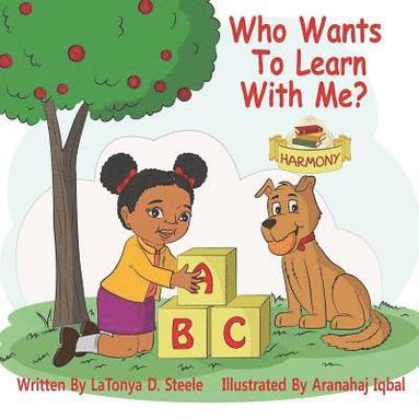 Latonya D. Steele - Who Wants To Learn With Me?, Häftad