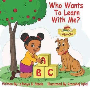 Latonya D Steele - Who Wants to Learn with Me?, Häftad