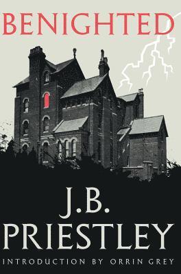 Benighted (Valancourt 20th Century Classics) 1