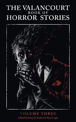 James Purdy, J B Priestley, Charles Beaumont - Valancourt Book of Horror Stories, Volume Three, Häftad