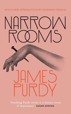 James Purdy - Narrow Rooms (Valancourt 20th Century Classics), Häftad
