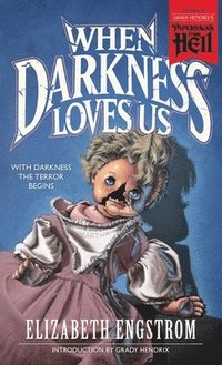 bokomslag When Darkness Loves Us (Paperbacks from Hell)