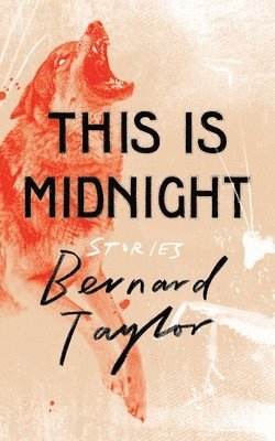 Bernard Taylor - This Is Midnight, Häftad