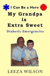 bokomslag My Grandpa Is Extra Sweet