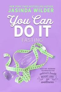 bokomslag You Can Do It: Fasting