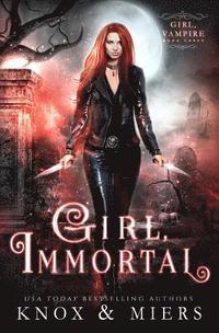 bokomslag Girl, Immortal