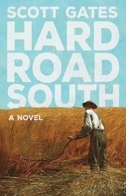 Scott Gates - Hard Road South, Häftad
