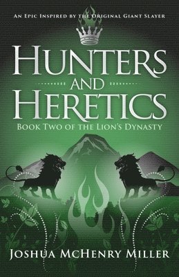 Joshua McHenry Miller - Hunters and Heretics, Häftad