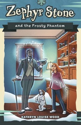 Zephyr Stone and the Frosty Phantom 1