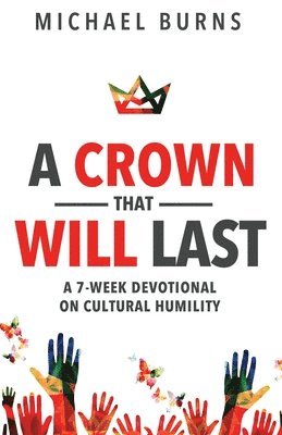 Michael Burns - Crown that Will Last, Häftad