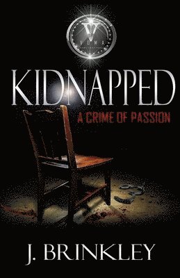 Kidnapped: A Crime Of Passion 1