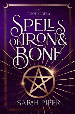 Sarah Piper - Spells of Iron and Bone, Häftad
