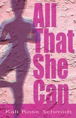 Kali Rose Schmidt - All That She Can, Häftad. Tillgänglighet: Lägg i varukorg
