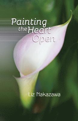 Painting the Heart Open 1