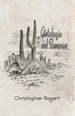 Christopher Bogart, Shawn Aveningo Sanders - 14: Antología del Sonoran, Häftad