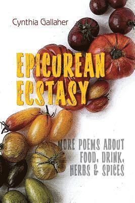 Cynthia Gallaher, Shawn Aveningo Sanders - Epicurean Ecstasy, Häftad