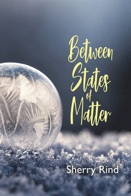 Between States of Matter 1