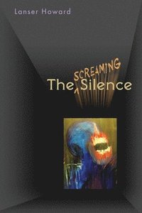 bokomslag The Screaming Silence