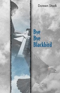 bokomslag Bye Bye Blackbird