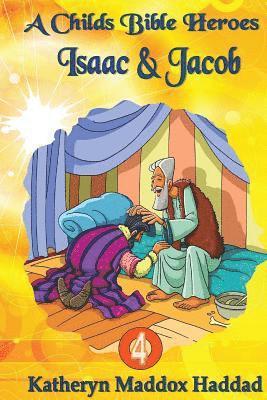 Katheryn Maddox Haddad - Isaac & Jacob, Häftad