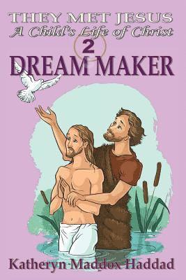 Dream Maker 1