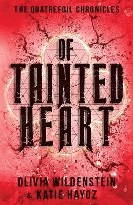 Olivia Wildenstein, Katie Hayoz - Of Tainted Heart, Häftad
