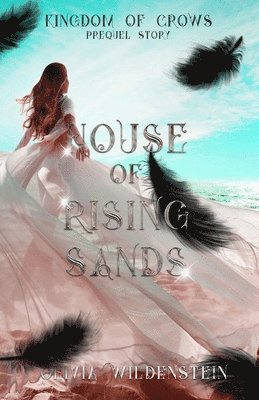 Olivia Wildenstein - House of Rising Sands, Häftad