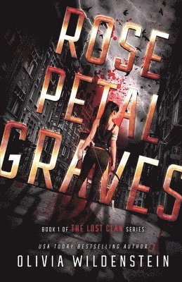Olivia Wildenstein - Rose Petal Graves, Häftad